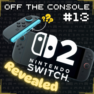 Elon’s Fake Gamer Scandal & Switch 2 Reveal | Off The Console #13