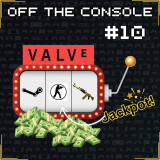 Valve's Gamble: Scandals and Innovations | OTC EP10